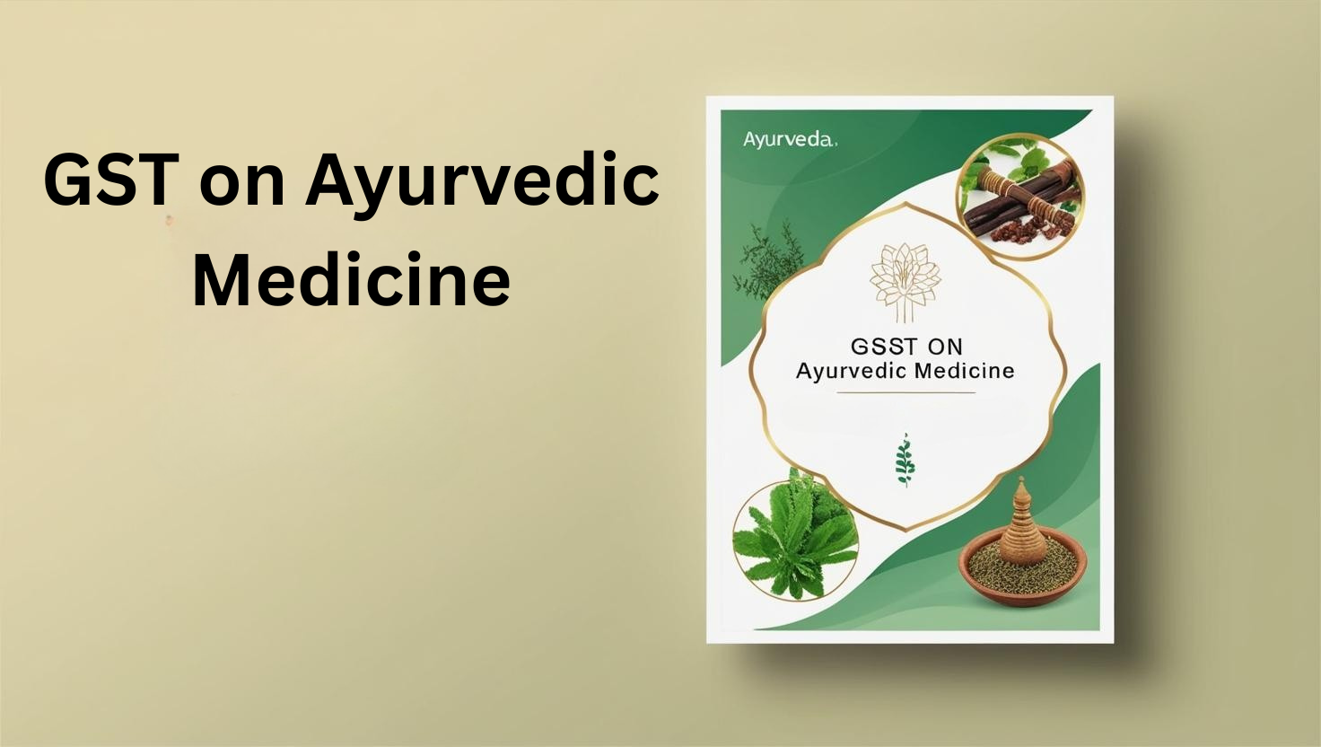 GST on Ayurvedic Medicine