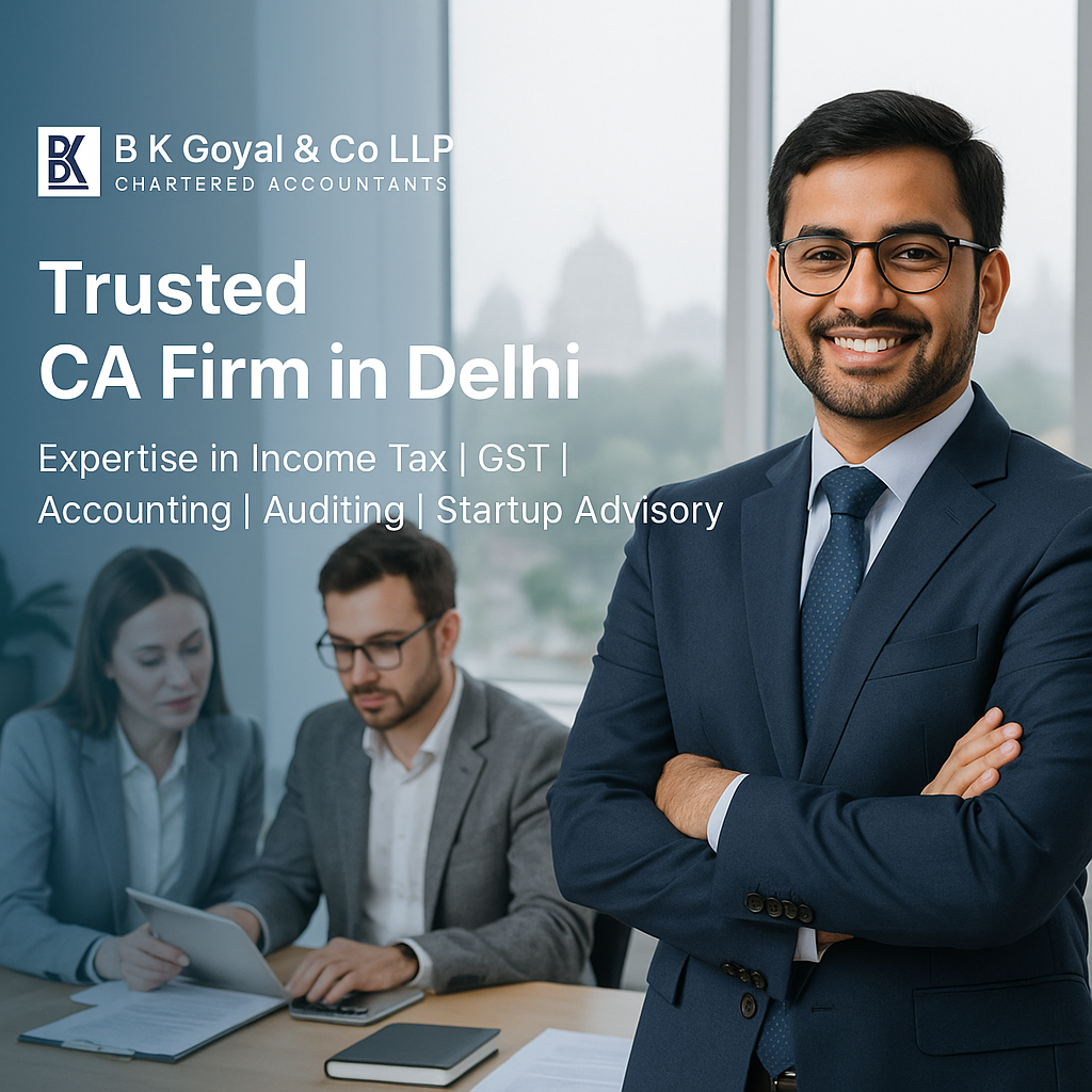 Top CA Firms in Delhi - B K Goyal & Co LLP