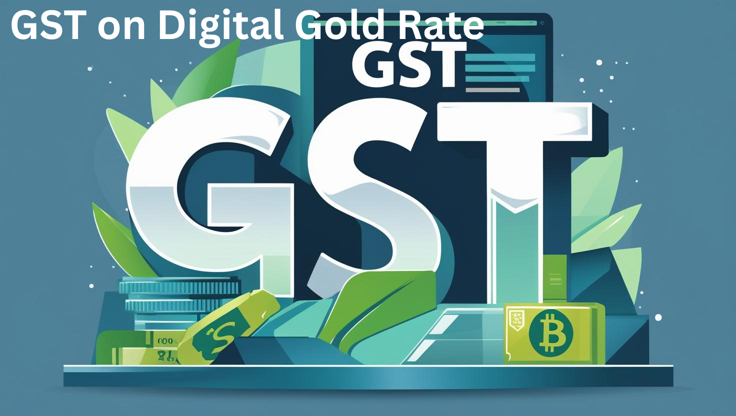 gst on digital gold rate
